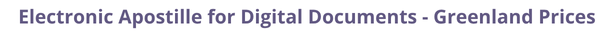 Greenland Secretary of State certified documents and legalization prices