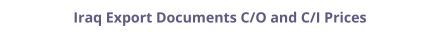 Certificate of Origin (C/O) and Commercial Invoice (C/I) legalization for Iraq prices