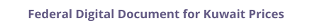 Kuwait federal digital document apostille and legalization costs