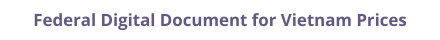 Vietnam federal digital document apostille and legalization costs